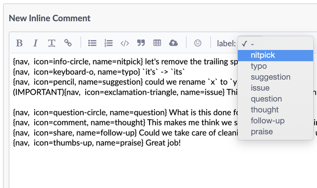 The comment field in Phabricator showing a new dropdown with shortcuts for different comment types. Those types are: "nitpick", "typo", "suggestion", "issue", "question", "thought", "follow-up" and "praise".